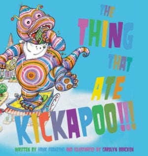 The Thing That Ate Kickapoo!